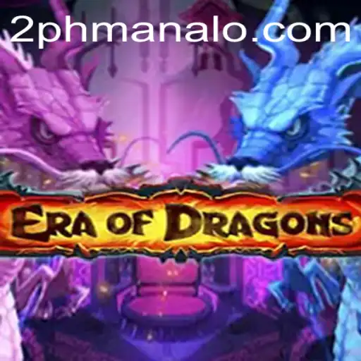 EraOfDragons: An Epic Journey with 2PH Strategy