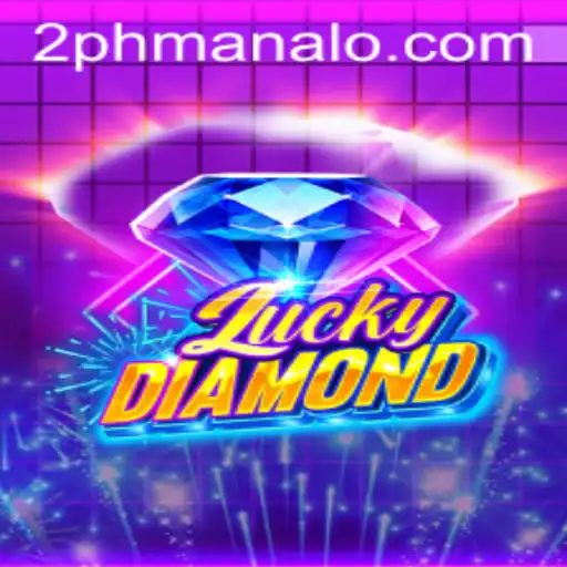 Introducing 'LuckyDiamond' and the Exciting World of 2PH Gaming