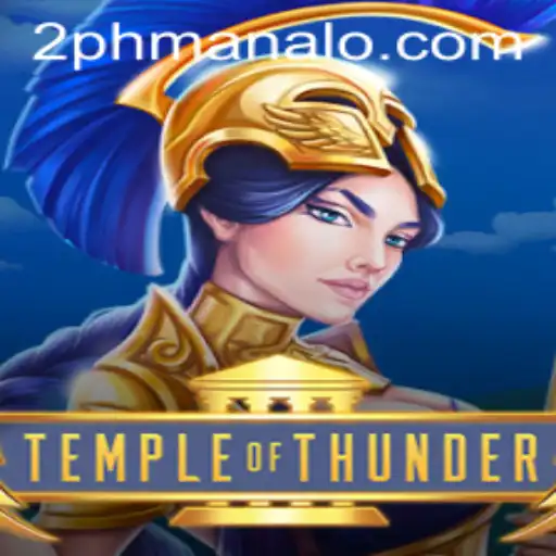 Explore the Electrifying World of TempleofThunder: A Deep Dive into 2PH Gameplay